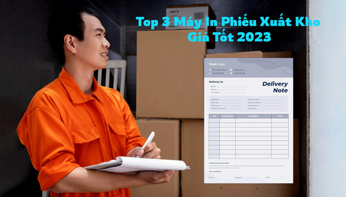 Top 3 Máy In Phiếu Xuất Kho Giá Tốt Đáng Sử Dụng 2023